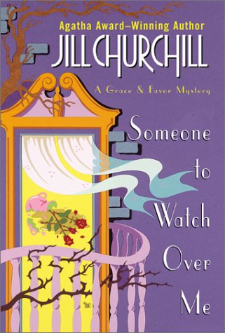 Someone to Watch Over Me: A Grace & Favor Mystery (A Grace and Favor Mystery)